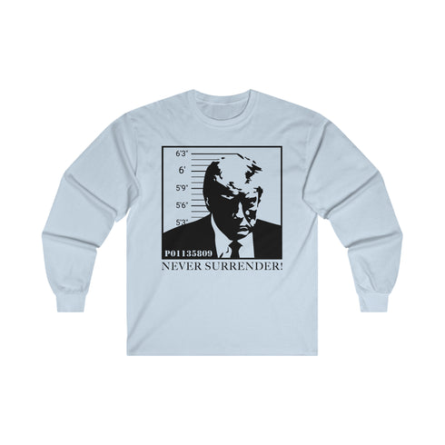 TRUMP P01135809 Never Surrender! Unisex Ultra Cotton Long Sleeve Tee