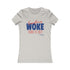 Everything WOKE turns to shit! President Donald J Trump Women's Favorite Tee