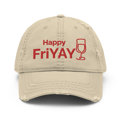 Happy FriYAY Chillin @ Choo's Wine Distressed Dad Hat