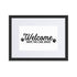 Welcome Hope You Like Dogs Matte Paper Framed Poster With Mat