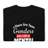 Two Genders and Mental Illness Men's Classic T-Shirt