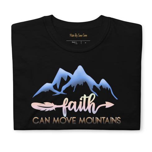 Faith Can Move Mountains Print Short-Sleeve Unisex T-Shirt