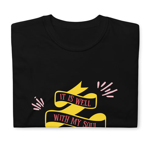 It Is Well With My Soul Chillin @ Choo's 1 Short-Sleeve Unisex T-Shirt