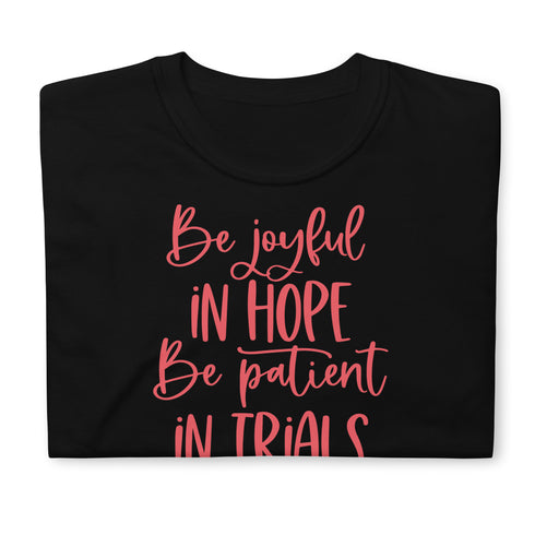 Be Joyful in Hope Chillin @ Choo's 2 Short-Sleeve Unisex T-Shirt