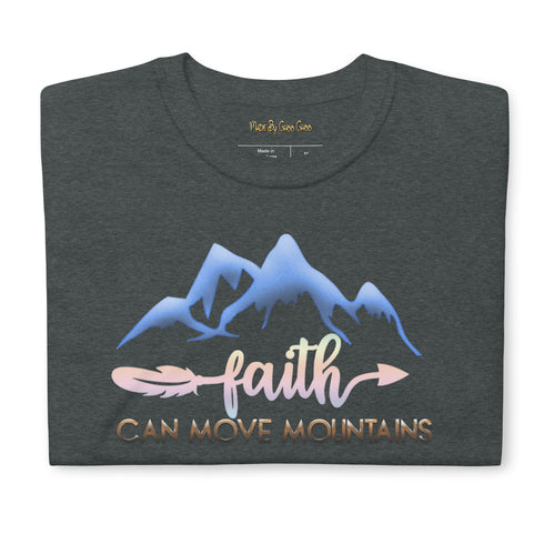 Faith Can Move Mountains Print Short-Sleeve Unisex T-Shirt