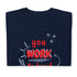 You Work To Hard pb Chillin @ Choo's 2 Short-Sleeve Unisex T-Shirt