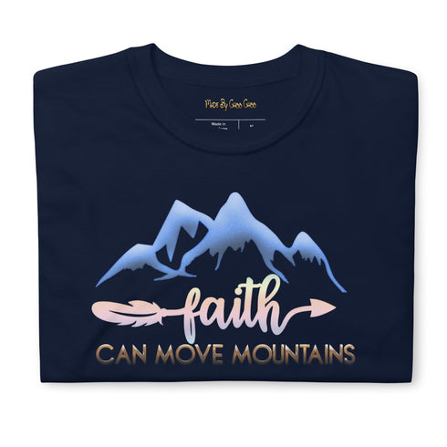 Faith Can Move Mountains Print Short-Sleeve Unisex T-Shirt
