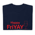 Happy FriYAY Chillin @ Choo's Wine 1 Short-Sleeve Unisex T-Shirt