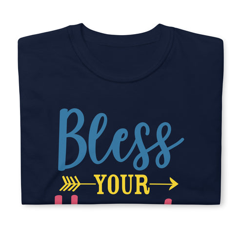 Bless Your Heart Chillin @ Choo's 1 Short-Sleeve Unisex T-Shirt