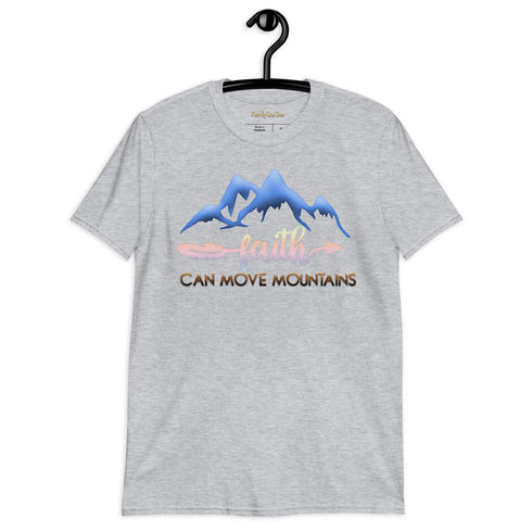 Faith Can Move Mountains Print Short-Sleeve Unisex T-Shirt