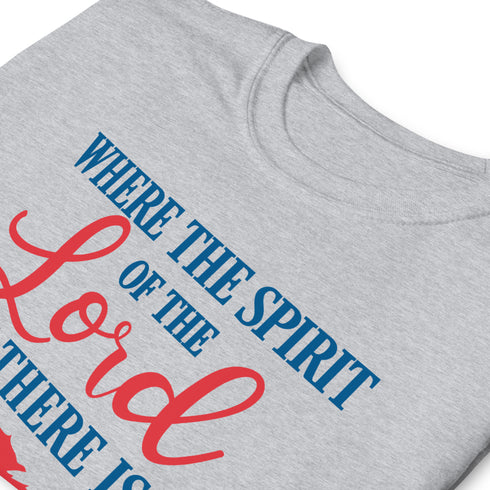 2 Corinthians 3:17 Spirit of The Lord Freedom Chillin @ Choo's 1 Short-Sleeve Unisex T-Shirt
