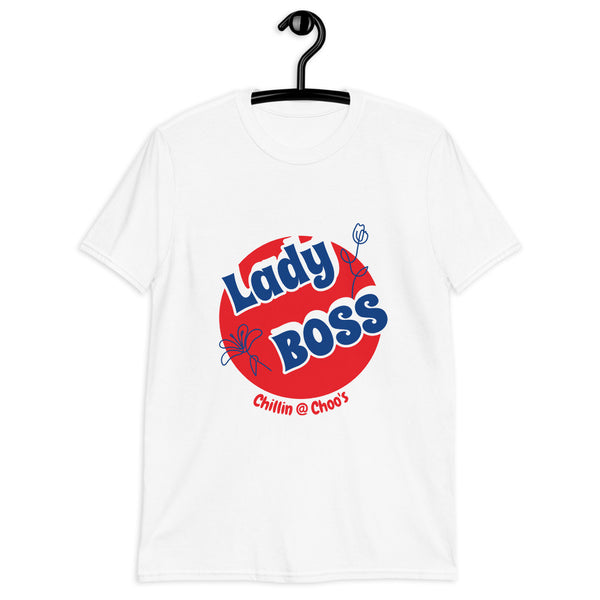 Lady BOSS - Chillin @ Choo's White Short-Sleeve Unisex T-Shirt