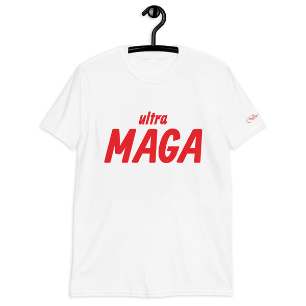 ultra MAGA Chillin @ Choo's 1 Short-Sleeve Unisex T-Shirt