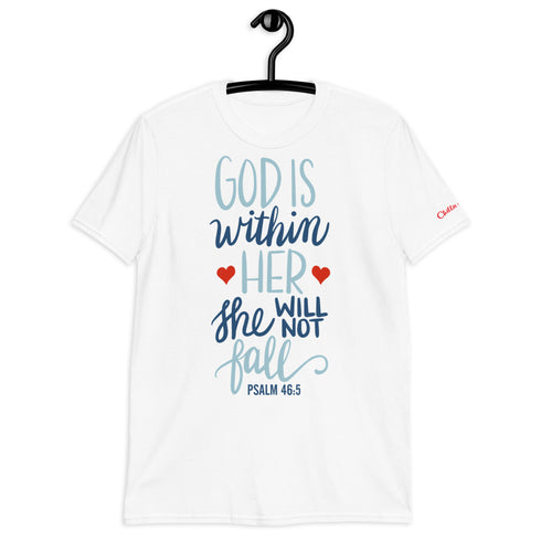 PSALM 46:5 God is Within Her Chillin @ Choo's 1 Short-Sleeve Unisex T-Shirt