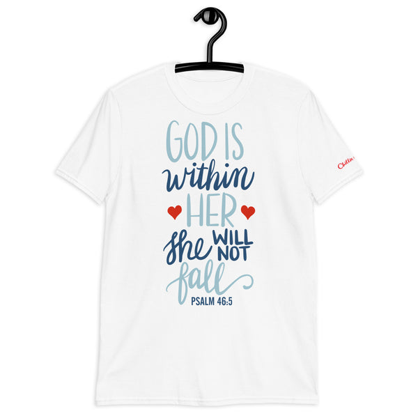 PSALM 46:5 God is Within Her Chillin @ Choo's 1 Short-Sleeve Unisex T-Shirt
