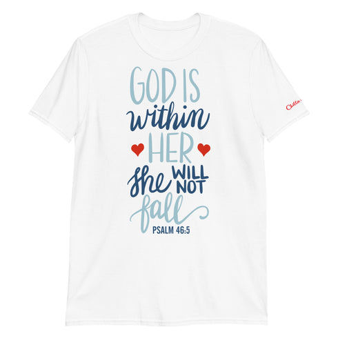 PSALM 46:5 God is Within Her Chillin @ Choo's 1 Short-Sleeve Unisex T-Shirt