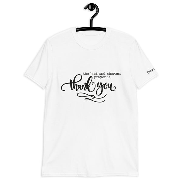 The Best and Shortest Prayer Chillin @ Choo's 1 Short-Sleeve Unisex T-Shirt