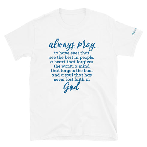 Always Pray Chillin @ Choo's 1 Short-Sleeve Unisex T-Shirt