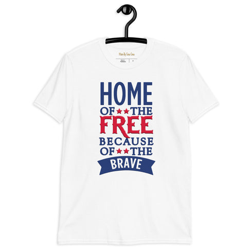 Home of The Free Because of The Brave with Stars Print Short Sleeve Unisex TShirt