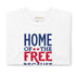 Home of The Free Because of The Brave with Stars Print Short Sleeve Unisex TShirt
