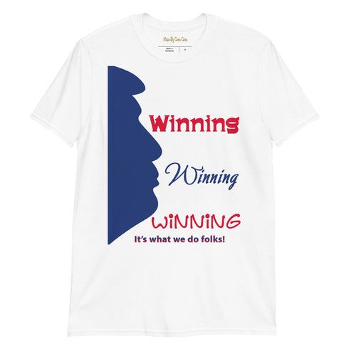 Winning Winning Winning It's what we do folks! Blue/Red Print Short-Sleeve Unisex T-Shirt