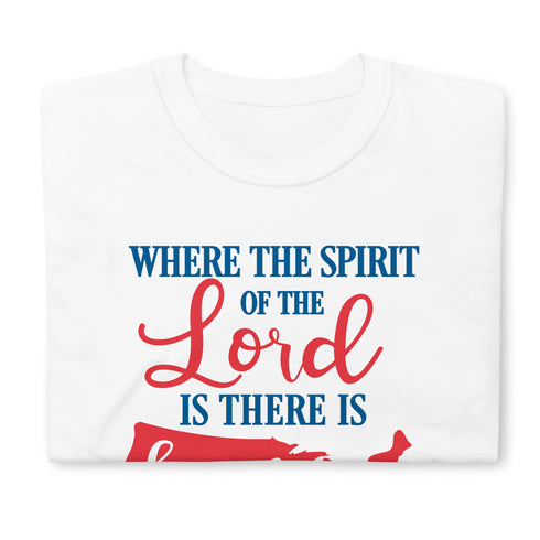 2 Corinthians 3:17 Spirit of The Lord Freedom Chillin @ Choo's 1 Short-Sleeve Unisex T-Shirt