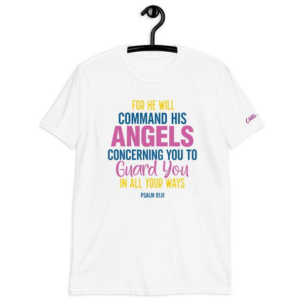 PSALM 91:11 He Will Command His Angels Chillin @ Choo's 1 Short-Sleeve Unisex T-Shirt
