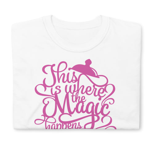 This Is Where The Magic Happens Tea Chillin @ Choo's 1 Short-Sleeve Unisex T-Shirt