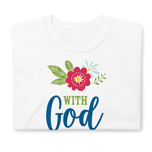 With God All Things Are Possible Chillin @ Choo's 1 Short-Sleeve Unisex T-Shirt