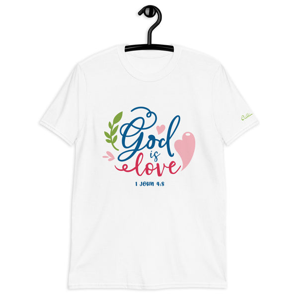 1 john 4:8 God Is Love Chillin @ Choo's 1 Short-Sleeve Unisex T-Shirt