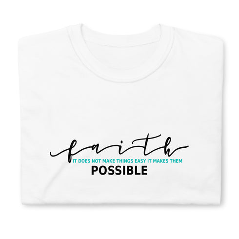Faith Makes Things Possible Chillin @ Choo's 1 Short-Sleeve Unisex T-Shirt