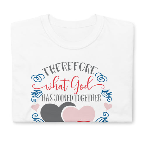 What God has Joined Together Chillin @ Choo's 2 Short-Sleeve Unisex T-Shirt