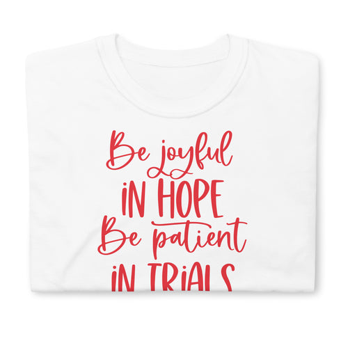 Be Joyful in Hope Chillin @ Choo's 2 Short-Sleeve Unisex T-Shirt