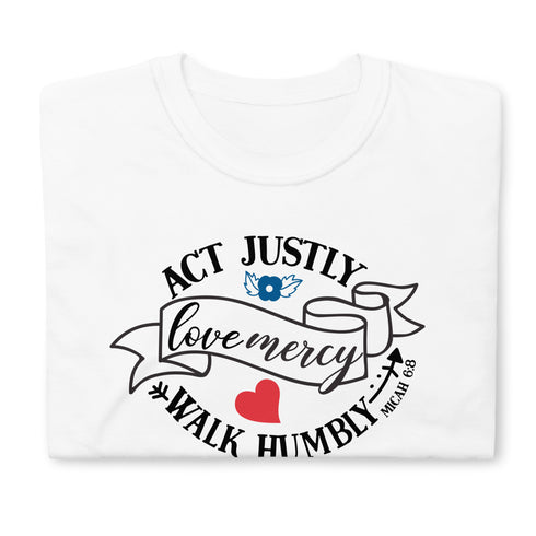 Micah 6:8 Act justly love mercy walk humbly Chillin @ Choo's 2 Short-Sleeve Unisex T-Shirt
