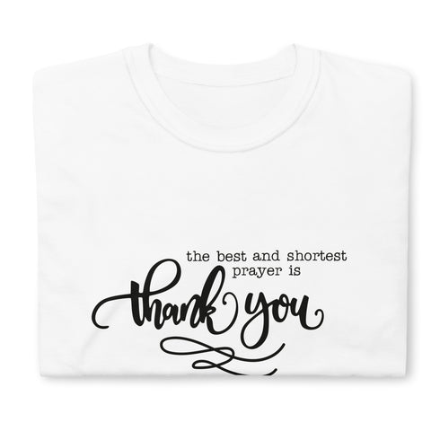 The Best and Shortest Prayer Chillin @ Choo's 1 Short-Sleeve Unisex T-Shirt