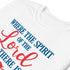 2 Corinthians 3:17 Spirit of The Lord Freedom Chillin @ Choo's 1 Short-Sleeve Unisex T-Shirt