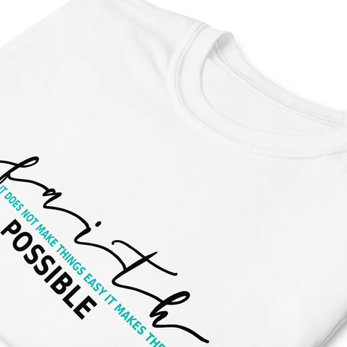 Faith Makes Things Possible Chillin @ Choo's 1 Short-Sleeve Unisex T-Shirt