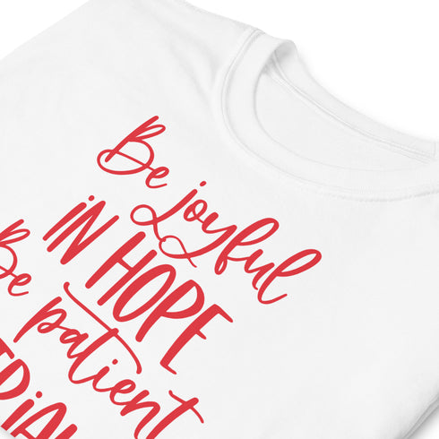 Be Joyful in Hope Chillin @ Choo's 2 Short-Sleeve Unisex T-Shirt