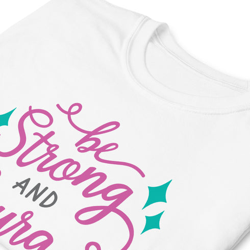 Deuteronomy 31:6 Be Strong & Courageous Chillin @ Choo's 1 Short-Sleeve Unisex T-Shirt