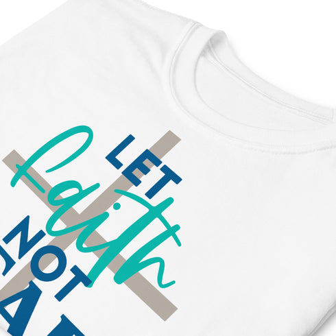 Let Faith Not Fear Be Your Compass Chillin @ Choo's 1 Short-Sleeve Unisex T-Shirt