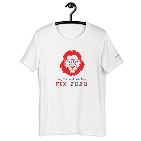 Lion fuq the next election FIX 2020 Short-Sleeve Unisex T-Shirt
