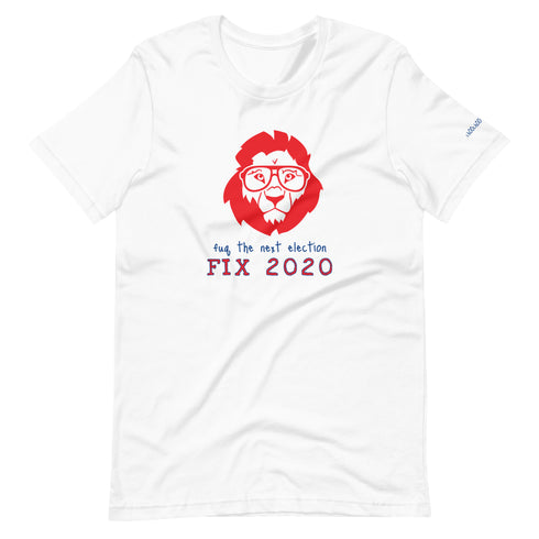 Lion fuq the next election FIX 2020 Short-Sleeve Unisex T-Shirt