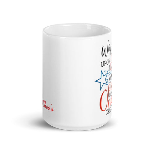 Why Wish Upon a Star When You Can Pray To The One Who Created It Chillin @ Choo's 15oz White Glossy Mug