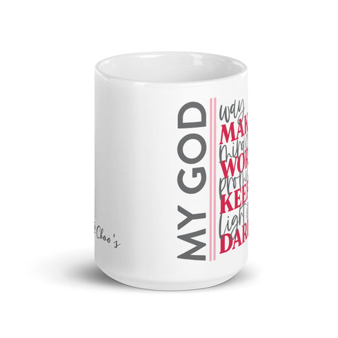 My God Chillin @ Choo's 15oz White Glossy Mug