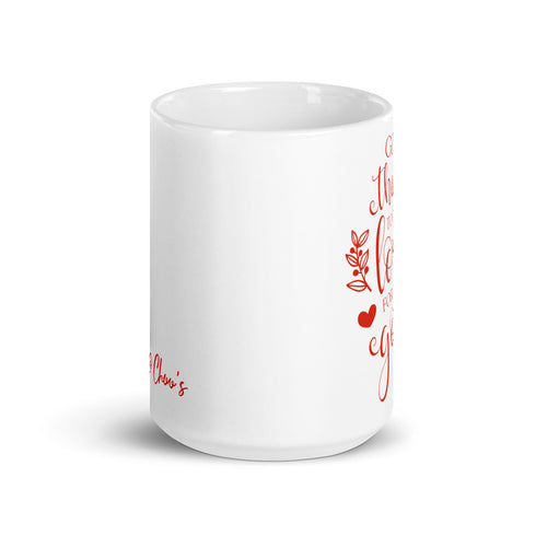 Give thanks to the Lord for he is good Red Chillin @ Choo's 15oz White Glossy Mug