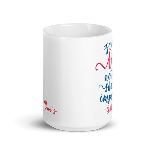 Luke 1:37 With God Nothing is Impossible Chillin @ Choo's 15oz White Glossy Mug