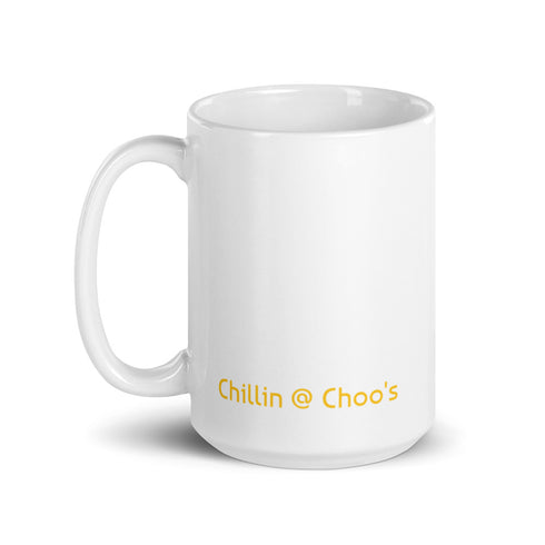 It Is Well With My Soul Chillin @ Choo's 15oz White Glossy Mug