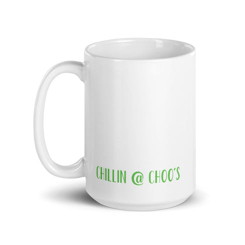 With God All Things Are Possible Chillin @ Choo's 15oz White Glossy Mug