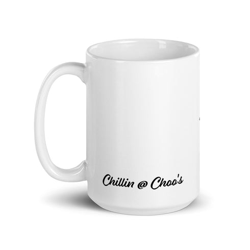 Micah 6:8 Act justly love mercy walk humbly Chillin @ Choo's 15oz White Glossy Mug
