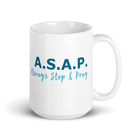 ASAP Always Stop & Pray Teals 1 Chillin @ Choo's 15oz White Glossy Mug